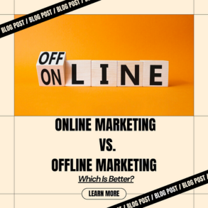 Online marketing vs offline marketing - Which is Better?